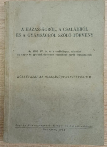 A h�zass�gr�l, a csal�dr�l �s a gy�ms�gr�l sz�l� t�rv�ny