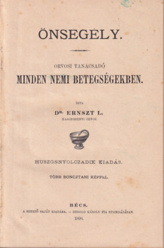 Dr. Ernszt L. - nsegly - Orvosi tancsad minden nemi betegsgekben (1898)