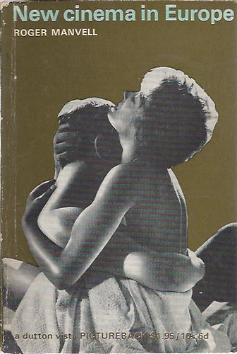 Roger Manvell - New Cinema in Europe (Új mozi Európában)