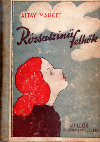 Altay Margit - R�zsasz�n� felh�k
