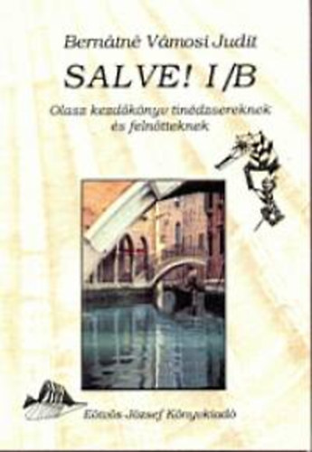 Bern�tn� V�mosi Judit - Salve! I/B.