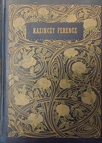 Kazinczy Ferencz - Kazinczy Ferenc v�logatott munk�i