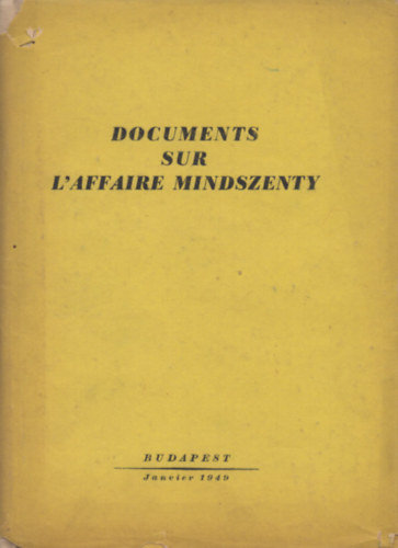 Kov�cs J�nos - Documents sur l'affaire Mindszenty