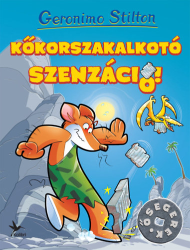 Geronimo Stilton - K�korszakalkot� szenz�ci�!