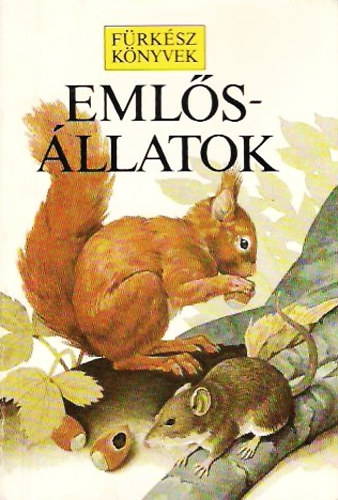 B.-Burton, J.A. Pearson - Emlősállatok (Fürkész könyvek)