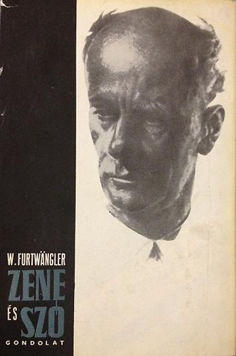 Wilhelm Furtwngler - Zene s sz