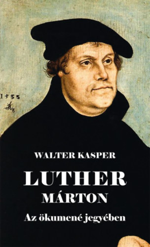 Walter Kasper - Luther Márton