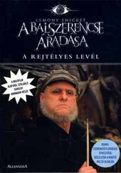 Lemony Snicket - A rejtélyes levél - A balszerencse áradása III.