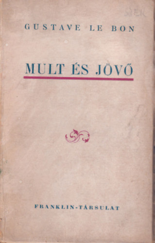Gustave le, dr. Bon - Mlt s jv