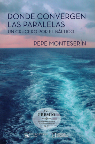 Pepe Montesern - Donde convergen las paralelas: Un crucero por el Bltico