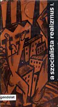 Köpeczi Béla - A szocialista realizmus I-II.