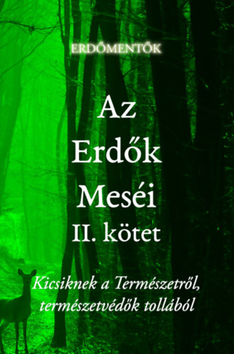 Az Erd�k Mes�i II. k�tet