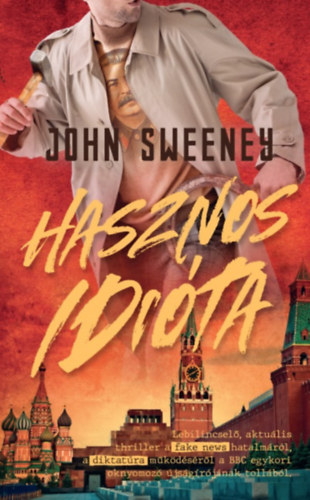 John Sweeney - Hasznos idita