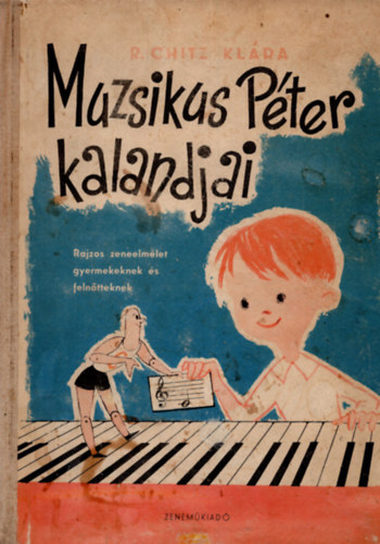 R. Chitz Klra - Muzsikus Pter kalandjai