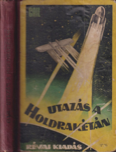 Otto Willi Gail - Utazs a Holdraktn