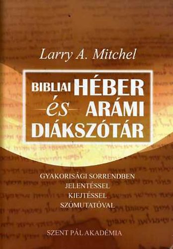 Larry A. Mitchel - Bibliai h�ber �s ar�mi di�ksz�t�r