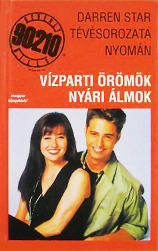 Beverly Hills 90210 - Vzparti rmk + Nyri lmok