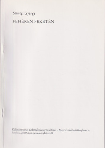 Sümegi György - FEHÉREN FEKETÉN
