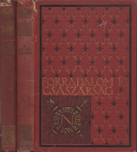 Farkas Pl - Forradalom s Csszrsg I-II. (A francia forradalom I-II.)
