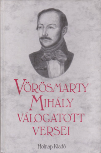 V�r�smarty Mih�ly - V�r�smarty Mih�ly v�logatott versei