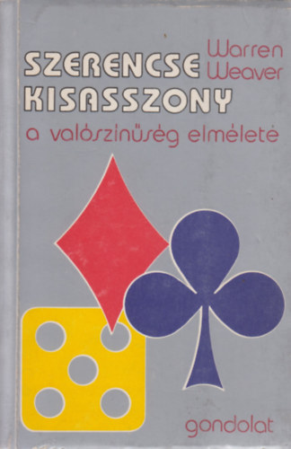 Warren Weaver - Szerencse kisasszony - A valsznsg elmlete