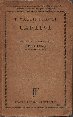 Franklin-T�rsulat - T. Maccii Plauti Captivi