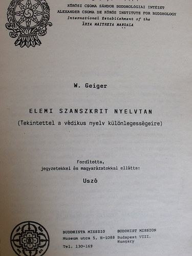 W. Geiger - Elemi szanszkrit nyelvtan (Tekintettel a v�dikus nyelv k�l�nlegess�geire)