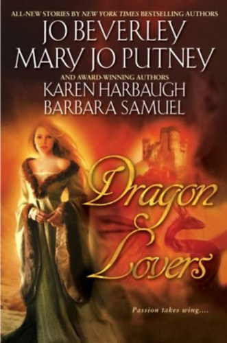 Mary Jo Putney, Karen Harbaugh, Barbara Samuel Jo Beverley - Dragon Lovers