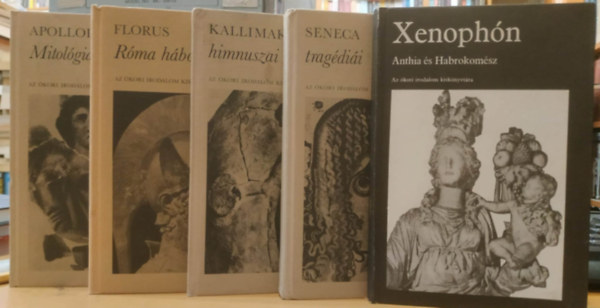 Florus, Kallimakhosz, Xenophn, Apollodrosz Seneca - 5 db az kori irodalom kisknyvtra: Mitolgia + Rma hbori + Kallimakhosz himnuszai + Seneca tragdii + Anthia s Habrokomsz