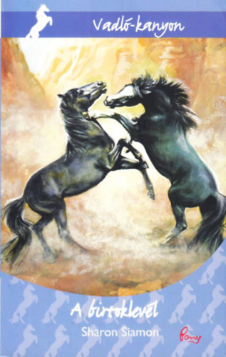 Sharon Siamon - A birtoklev�l (Vadl�-kanyon) (Pony Club)