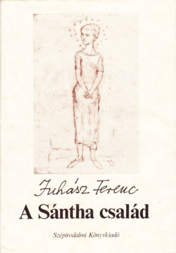 Juh�sz Ferenc - A S�ntha csal�d