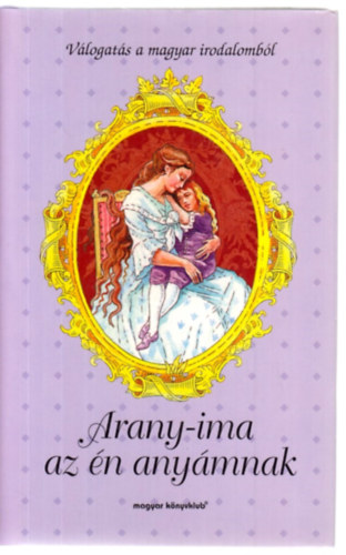 Ambrus va  (szerk.) - Arany-ima az n anymnak