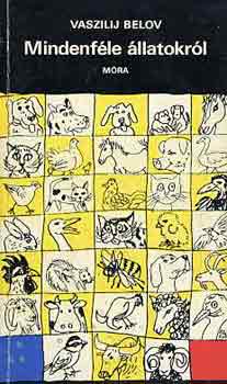 Vaszilij Belov - Mindenféle állatokról