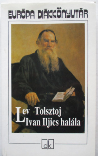 Lev Tolsztoj - Ivan Iljics halla