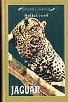 Heltai Jen� - Jagu�r-A V�nusz b�n�gy