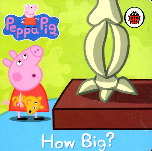 Peppa Pig How big?