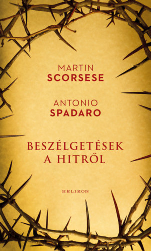 Antonio Spadaro Martin Scorsese - Beszlgetsek a hitrl