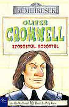 Alan MacDonald - Oliver Cromwell szrstl, brstl (Rmhresek)