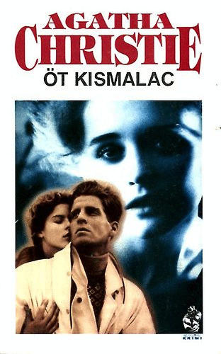 Agatha Christie - �t kismalac (B�n�gyi reg�ny)