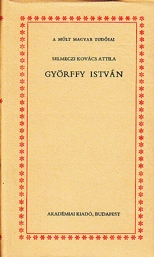 Selmeczi Kovcs Attila - Gyrffy Istvn