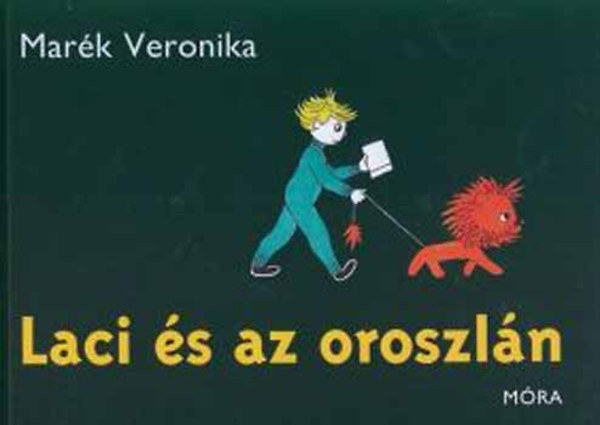 Mar�k Veronika - Laci �s az oroszl�n