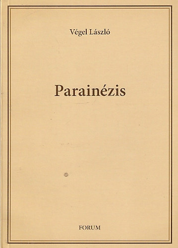 Vgel Lszl - Parainzis-neveldsi regny