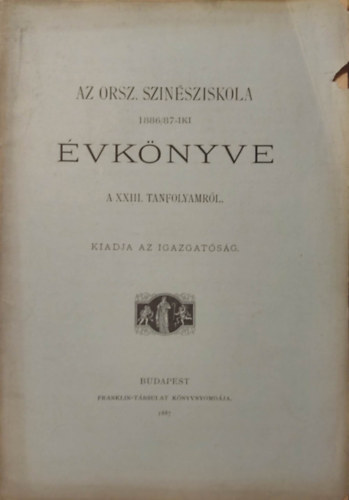 A Sznszeti Tanoda 1886/87-iki vknyve a XXIII. tanfolyamrl