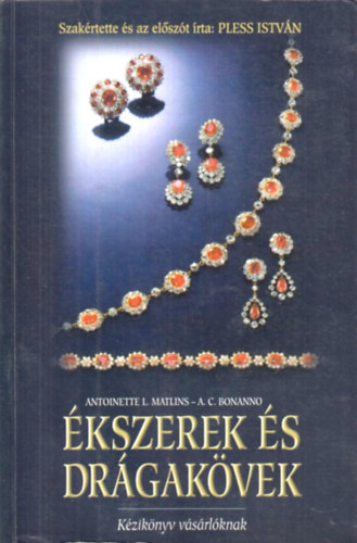 Antonio C. Bonanno Antoinette Leonard Matlins - kszerek s drgakvek