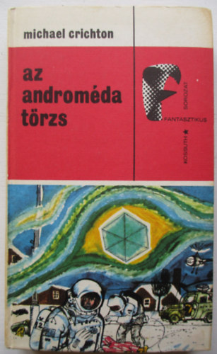 Michael Crichton - Az Andromda-trzs