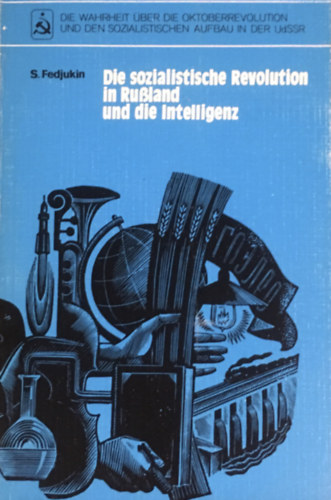 S. Fedjukin - Die sozialistische Revolution in Rußland und die Intelligenz