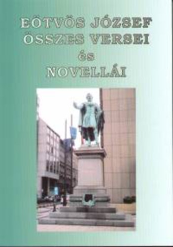 Etvs Jzsef - Etvs Jzsef sszes versei s novelli