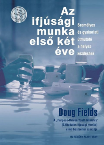 Doug Fields - Az ifjúsági munka első két éve