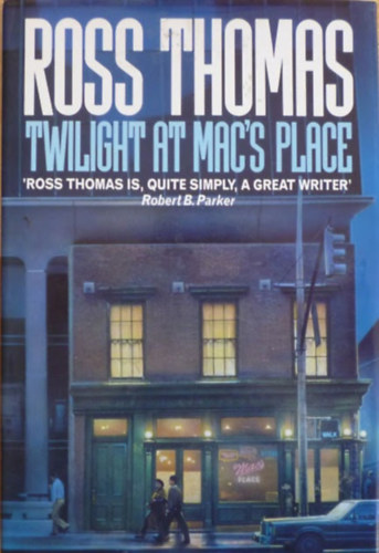 Ross Thomas - Twilight at Mac's place