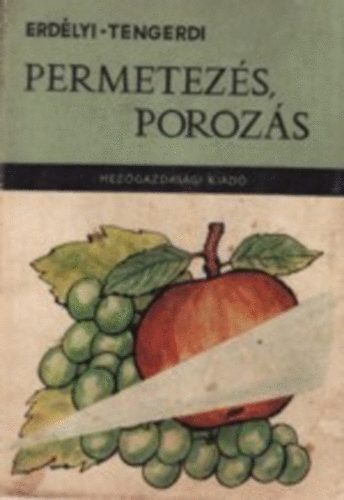 Tengerdi J�nos dr. Erd�lyi Tibor - Permetez�s, poroz�s